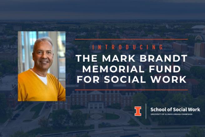 image of Mark Brandt and Memorial Fund for Social Work graphic